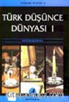 Türk Düşünce Dünyası 1