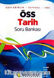 ÖSS Tarih Soru Bankası / Eşit Ağırlık-Sayısal-Yds