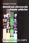 Demokrasi Çıkmazında Kayan Yıldızlar