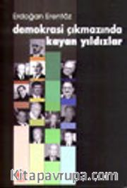 Demokrasi Çıkmazında Kayan Yıldızlar