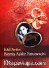 Bitmiş Aşklar Emanetçisi (karton kapak)