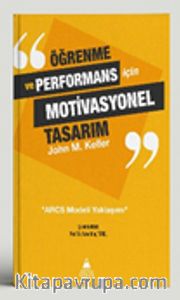 Öğrenme ve  Performans İçin Motivasyonel Tasarım