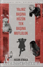 Yalnız Başına Hüzün Tek Başına Mutluluk
