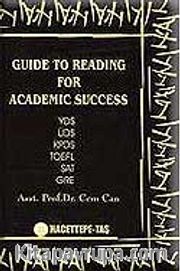 Guide To Reading For Academic Success YDS, ÜDS, KPDS, TOEFL, SAT, GRE