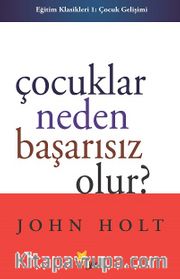 Çocuklar Neden Başarısız Olur?