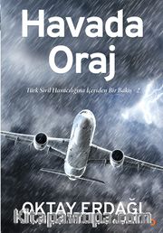 Havada Oraj <br /> Türk Sivil Havacılığına İçeriden Bir Bakış 2