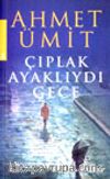 Çıplak Ayaklıydı Gece