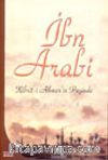 İbn Arabi / Kibriti Ahmer'in Peşinde