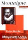 Montaigne / Düşüncenin Ustaları