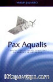 Pax Aqualis / Türkiye, Suriye, İsrail İlişkileri, Su Sorunu ve Ortadoğu