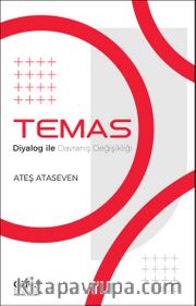 Temas <br /> Diyalog İle Davranış Değişikliği