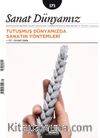 Sanat Dünyamız Üç Aylık Kültür ve Sanat Dergisi Sayı:171 Temmuz-Ağustos 2019