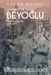 Cumhuriyet’te Beyoğlu & Kültür, Sanat, Yaşam (1923-2003)
