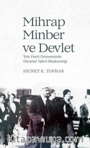 Mihrap, Minber ve Devlet Tek Parti Döneminde Diyanet İşleri Başkanlığı 