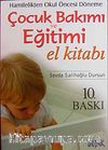 Hamilelikten Okul Öncesi Döneme Çocuk Bakımı El Eğitimi El Kitabı