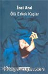 Ölü Erkek Kuşlar