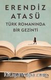 Türk Romanında Bir Gezinti