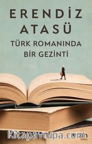 Türk Romanında Bir Gezinti