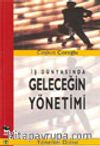 İş Dünyasında Geleceğin Yönetimi