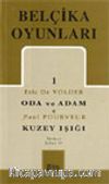 Belçika Oyunları 1/ Oda ve Adam / Kuzey Işığı