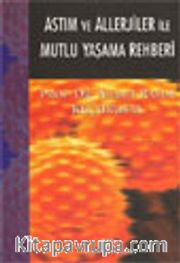 Astım ve Allerjiler İle Mutlu Yaşama Rehberi