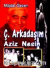 Ç. Arkadaşım Aziz Nesin