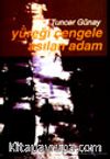 Yüreği Çengele Asılan Adam