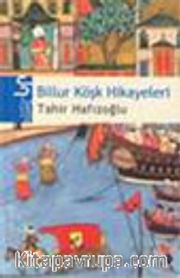 Billur Köşk Hikayeleri