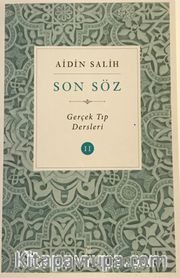 Son Söz - Gerçek Tıp Dersleri Cilt 2 