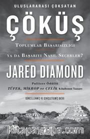 Çöküş (Ciltli) <br /> Toplumlar Başarısızlığı ya da Başarıyı Nasıl Seçerler?