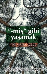“-miş” Gibi Yaşamak