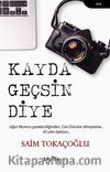 Kayda Geçsin Diye