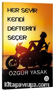 Her Seyir Kendi Defterini Seçer
