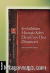 Şeyhülislam Mustafa Sabri Efendi’nin Dini Düşüncesi