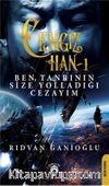 Cengiz Han 1 / Ben, Tanrının Size Yolladığı Cezayım
