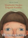 Unutkanlık Boruları Dalgınlık Kanalları