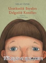 Unutkanlık Boruları Dalgınlık Kanalları