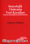 Sosyolojik Yöntemin Yeni Kuralları Yorumcu Sosyolojilerin Pozitif Eleştirisi