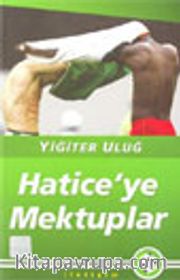 Hatice'ye Mektuplar