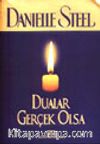 Dualar Gerçek Olsa
