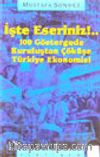 İşte Eseriniz !.. 100 Göstergede Kuruluştan Çöküşe Türkiye Ekonomisi