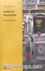 Pakistan Yolculuğu / Sarı Otobüs 2