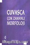Çuvaşça Çok Zamanlı Morfoloji