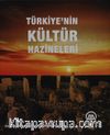 Türkiye’nin Kültür Hazineleri
