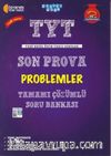TYT Son Prova Problemler Tamamı Çözümlü Soru Bankası