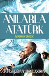 Anılarla Atatürk