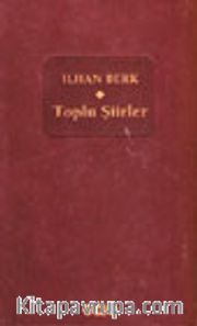 Toplu Şiirler / İlhan Berk