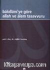 Bakıllani'ye Göre Allah ve Alem Tasavvuru