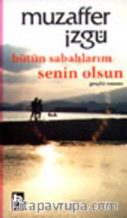 Bütün Sabahlarım Senin Olsun