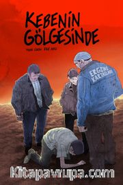 Kebenin Gölgesinde 3: Yalaza